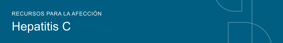 Recursos para la afección Hepatitis C